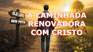 O que significa 'A caminhada renovadora com cristo'?