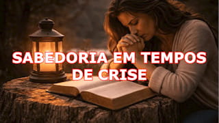 O que Sabedoria em tempos de crise?