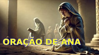 Oração de Ana 1 Sam 1:1-18